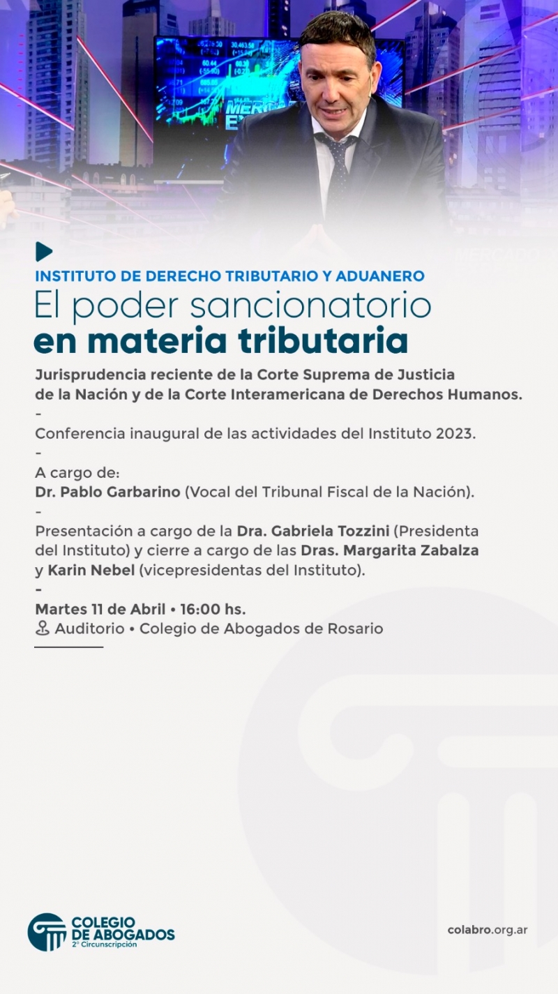 Conferencia inaugural de las actividades del Instituto - El poder sancionatorio en materia tributaria la luz de la jurisprudencia reciente de la Corte... - 11/04/2023